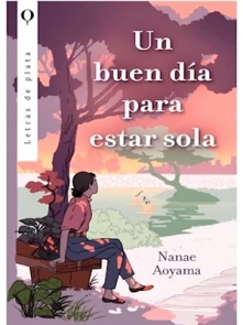Buen Día Para Estar Sola, Un