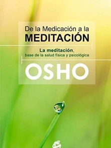 De la Medicación a la Meditación