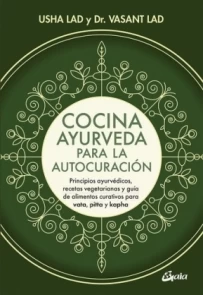 Cocina Ayurveda para La Autocuración