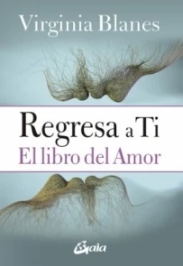 Regresa a Ti el Libro del Amor