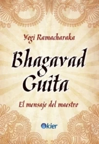 Bhagavad Guita.El Mensaje Del Maestro